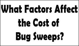 Bug Sweeping Cost Factors in Droylsden